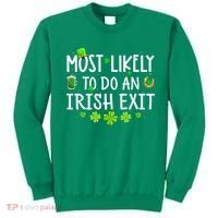 Most Likely To Do An Irish Exit Sweatshirt thumb 0