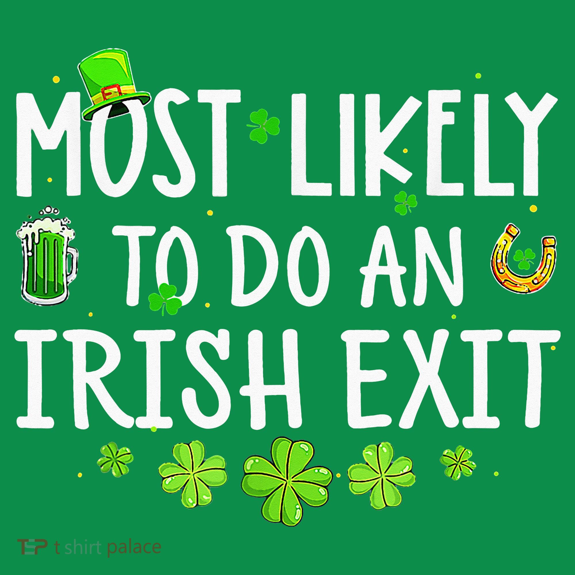Most Likely To Do An Irish Exit Button