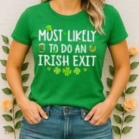 Most Likely To Do An Irish Exit Women's T-Shirt thumb 2