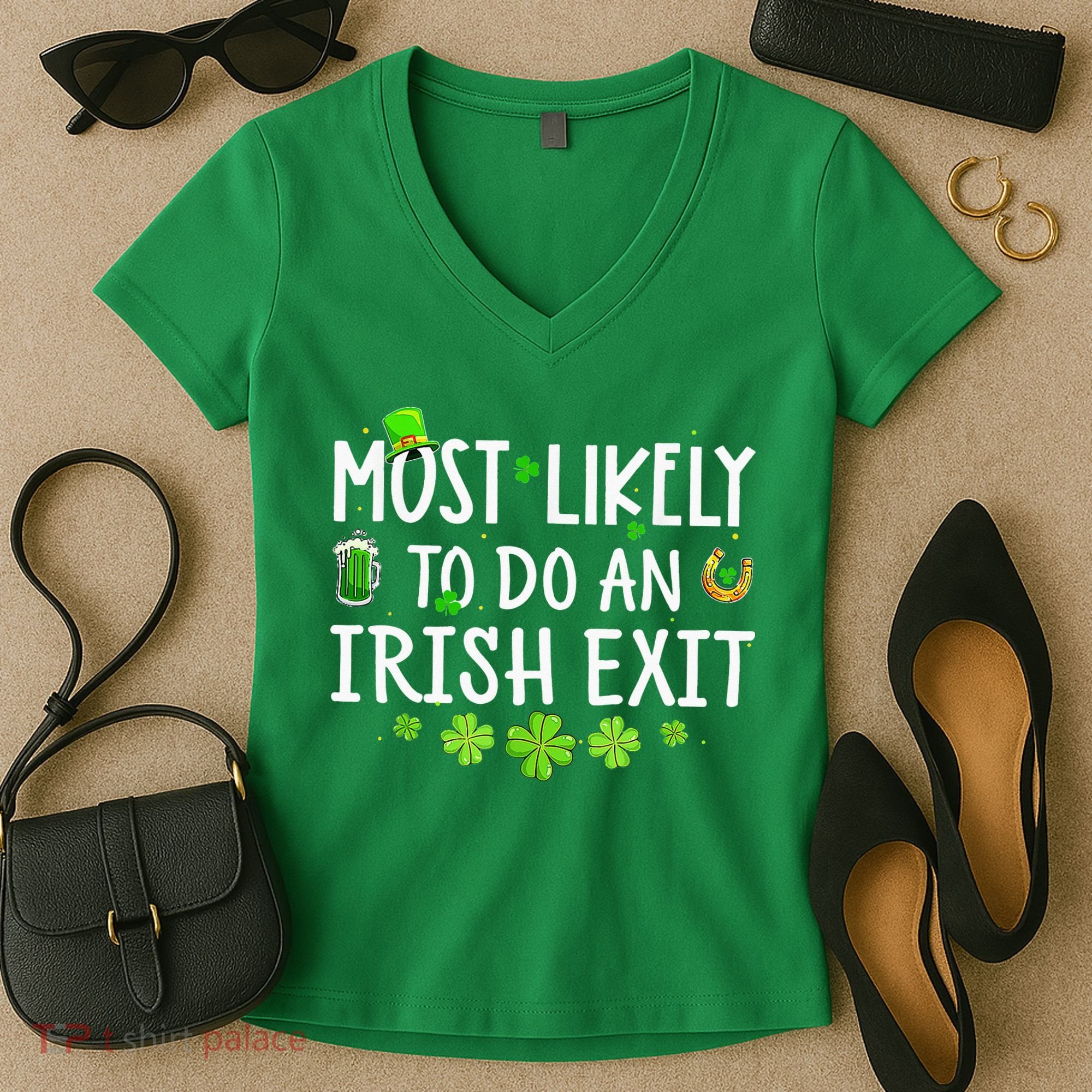 Most Likely To Do An Irish Exit Women's V-Neck T-Shirt