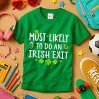 Most Likely To Do An Irish Exit Kids T-Shirt thumb 3