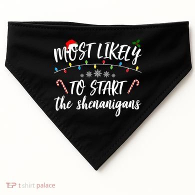 Most Likely To Start Shenanigans Funny Christmas USA-Made Doggie Bandana
