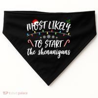 Most Likely To Start Shenanigans Funny Christmas USA-Made Doggie Bandana thumb 0