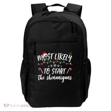 Most Likely To Start Shenanigans Funny Christmas Backpack
