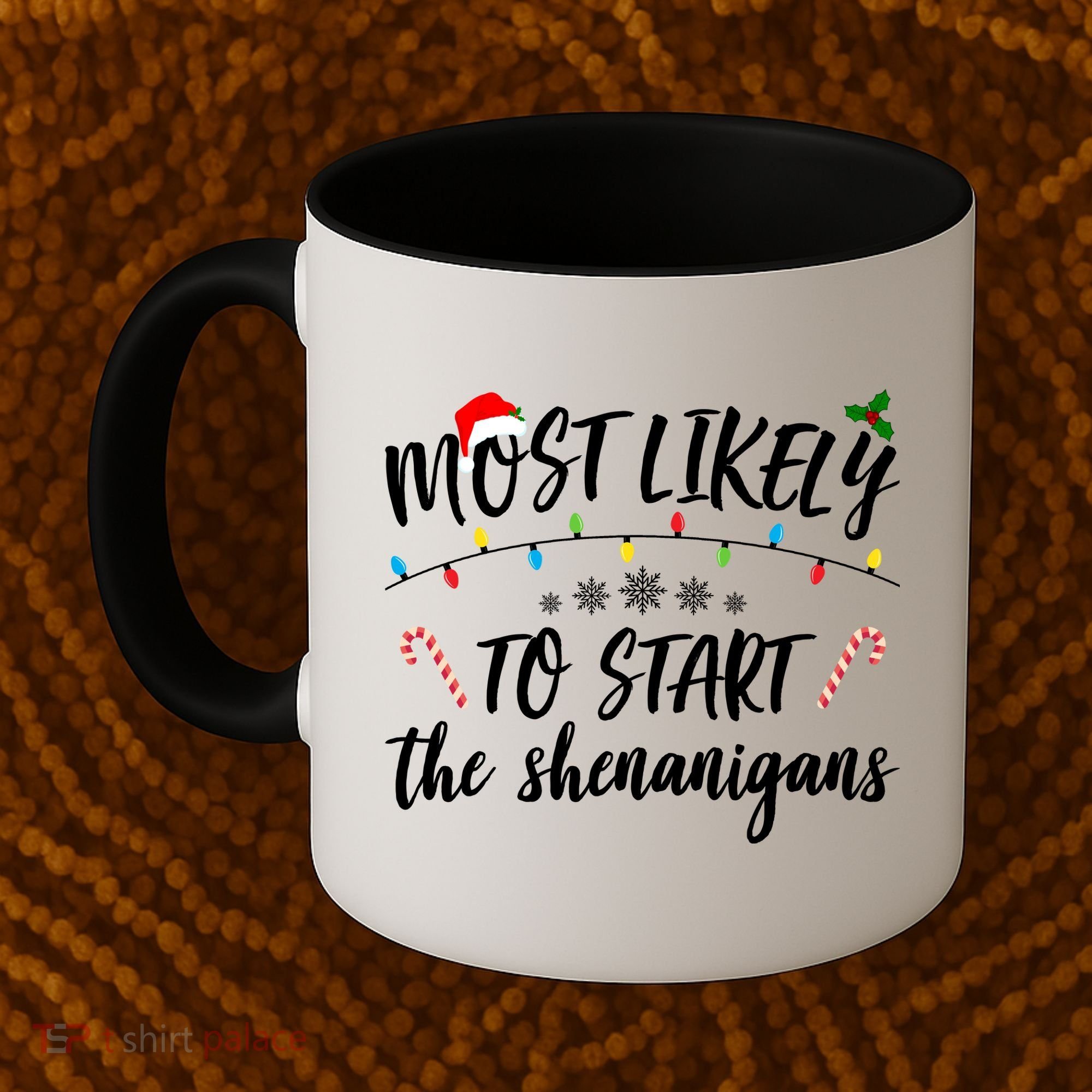 Most Likely To Start Shenanigans Funny Christmas Coffee Mug