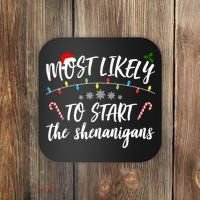 Most Likely To Start Shenanigans Funny Christmas Coaster thumb 0
