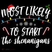 Most Likely To Start Shenanigans Funny Christmas Mousepad thumb 1