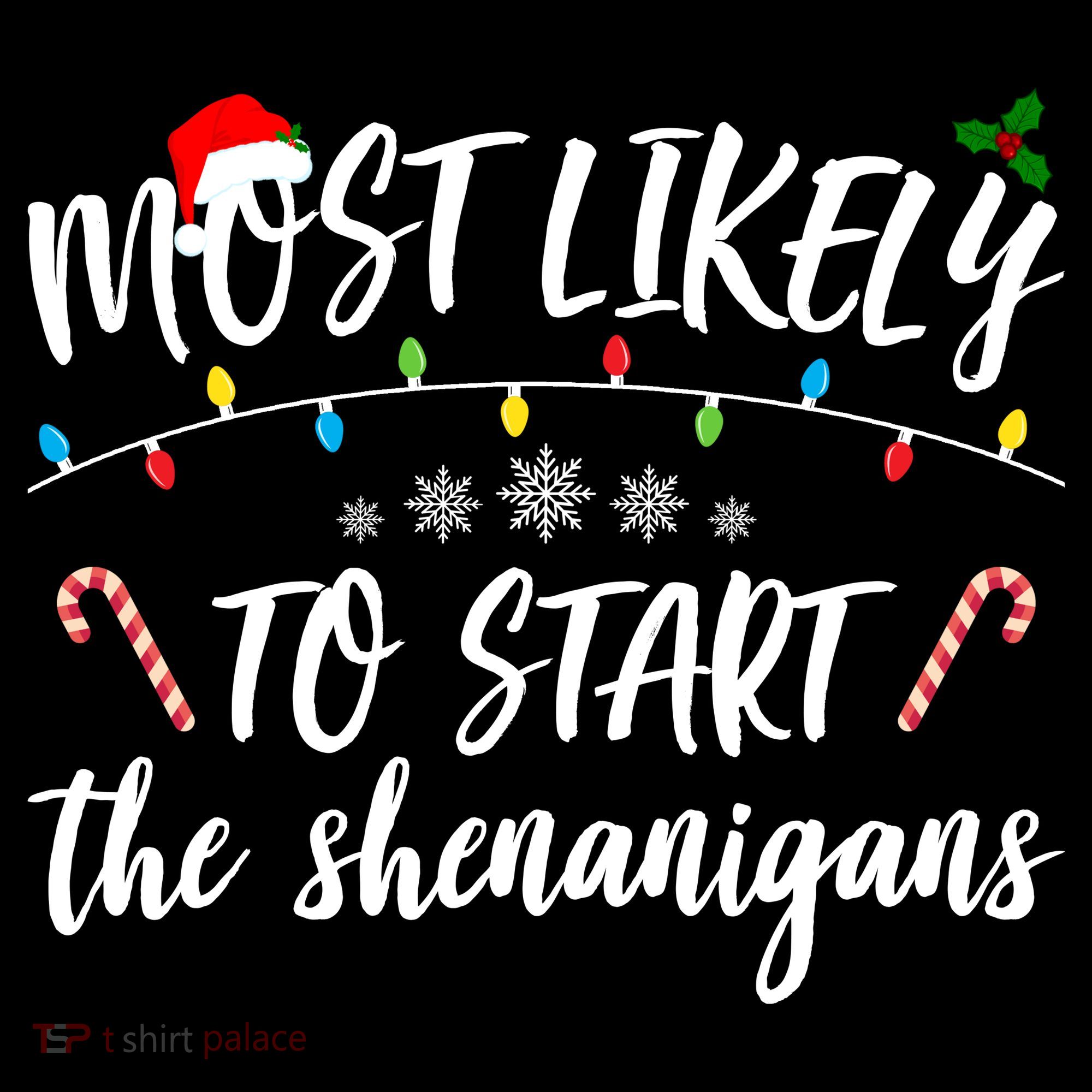 Most Likely To Start Shenanigans Funny Christmas Ornament