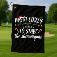Most Likely To Start Shenanigans Funny Christmas Golf Towel thumb 1