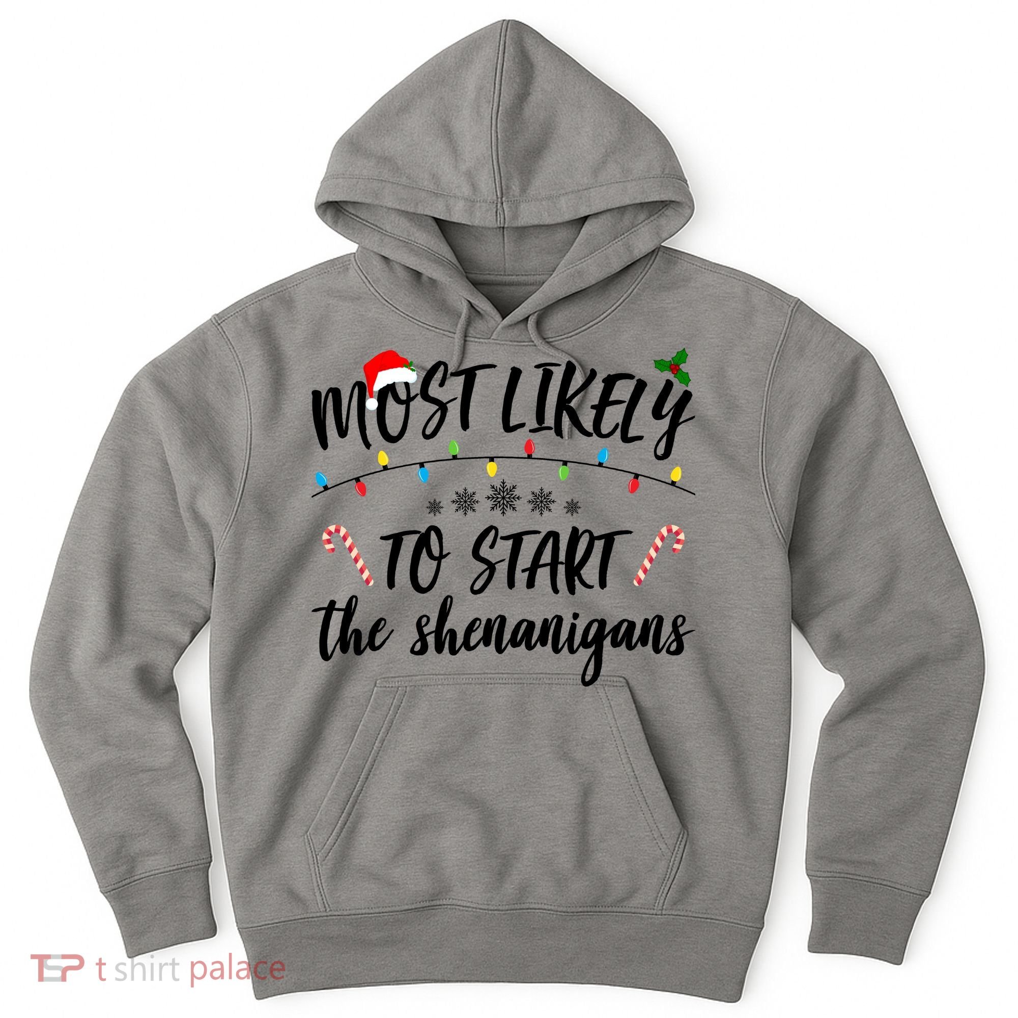 Most Likely To Start Shenanigans Funny Christmas Hoodie