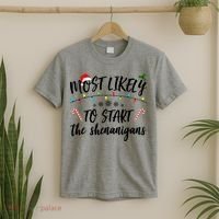 Most Likely To Start Shenanigans Funny Christmas T-Shirt thumb 2