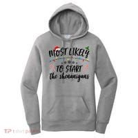 Most Likely To Start Shenanigans Funny Christmas Women's Hoodie thumb 0