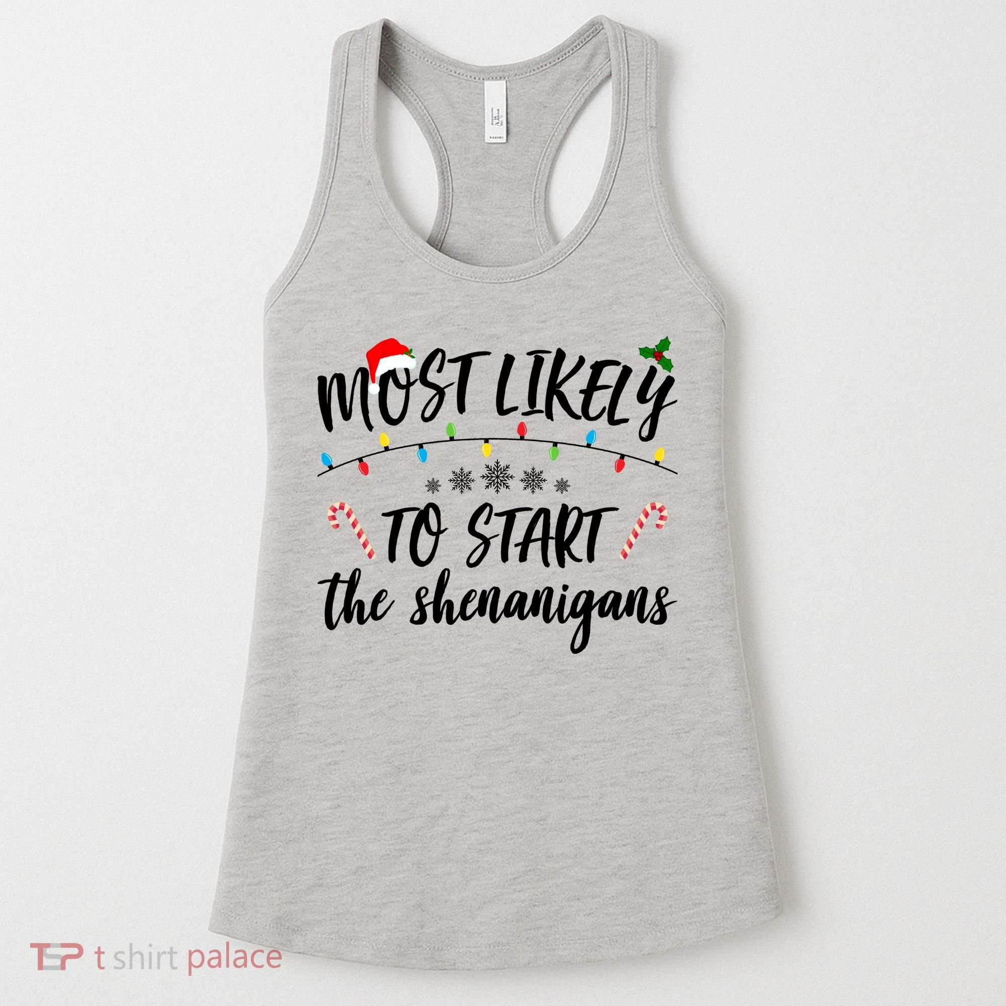 Most Likely To Start Shenanigans Funny Christmas Women's Tank Top