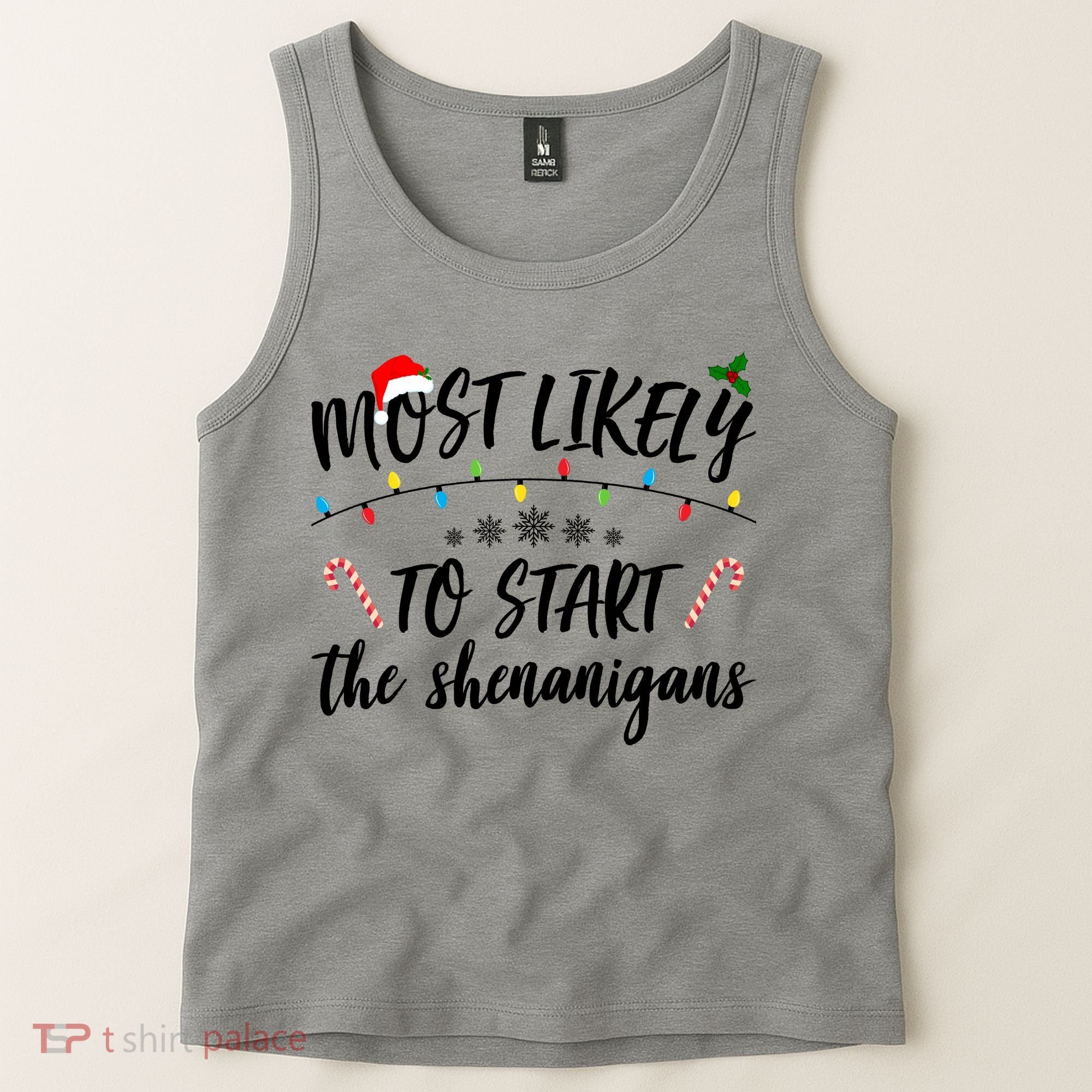 Most Likely To Start Shenanigans Funny Christmas Tank Top