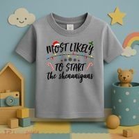 Most Likely To Start Shenanigans Funny Christmas Toddler T-Shirt thumb 3