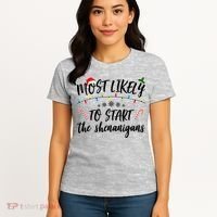 Most Likely To Start Shenanigans Funny Christmas Women's T-Shirt thumb 4