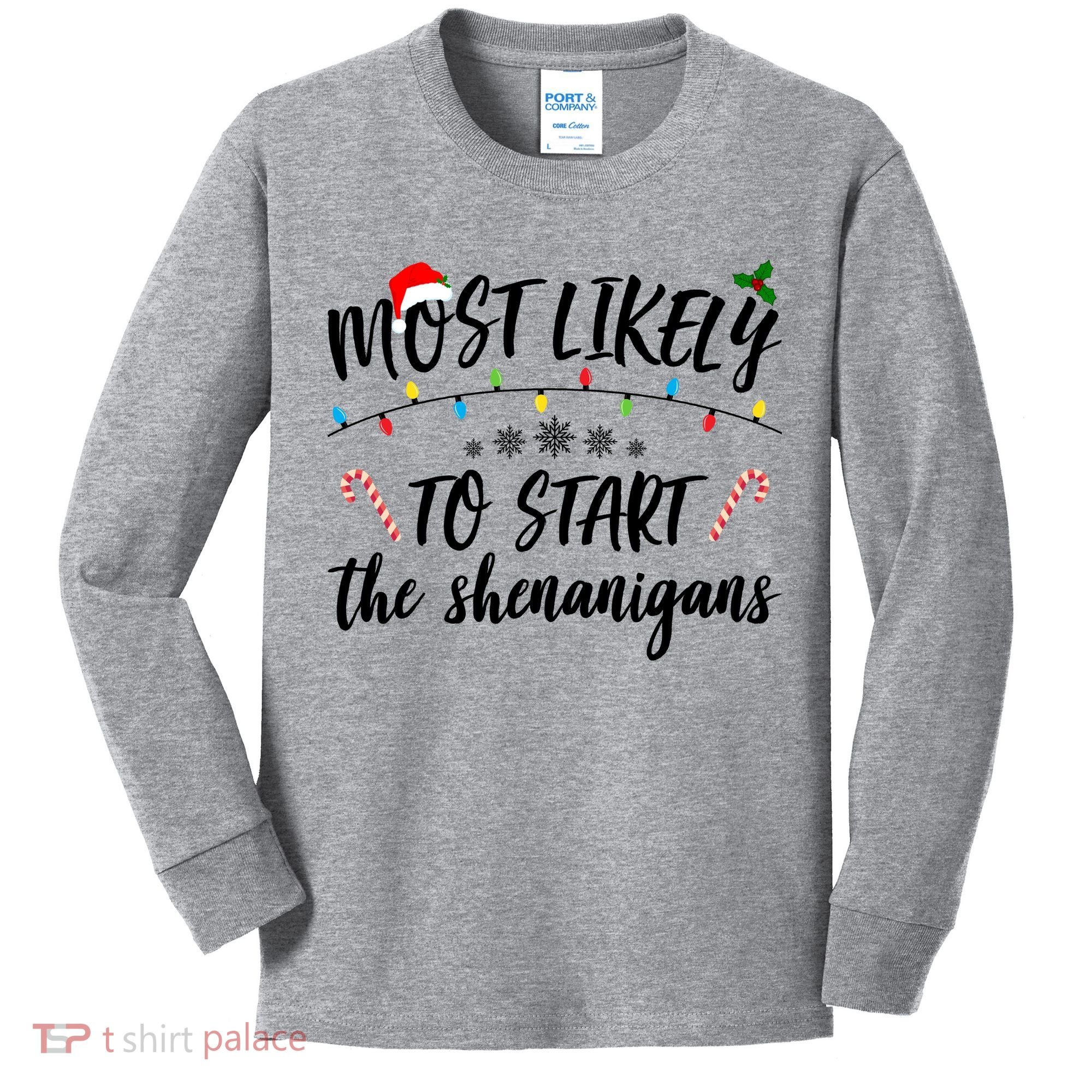 Most Likely To Start Shenanigans Funny Christmas Kids Long Sleeve Shirt