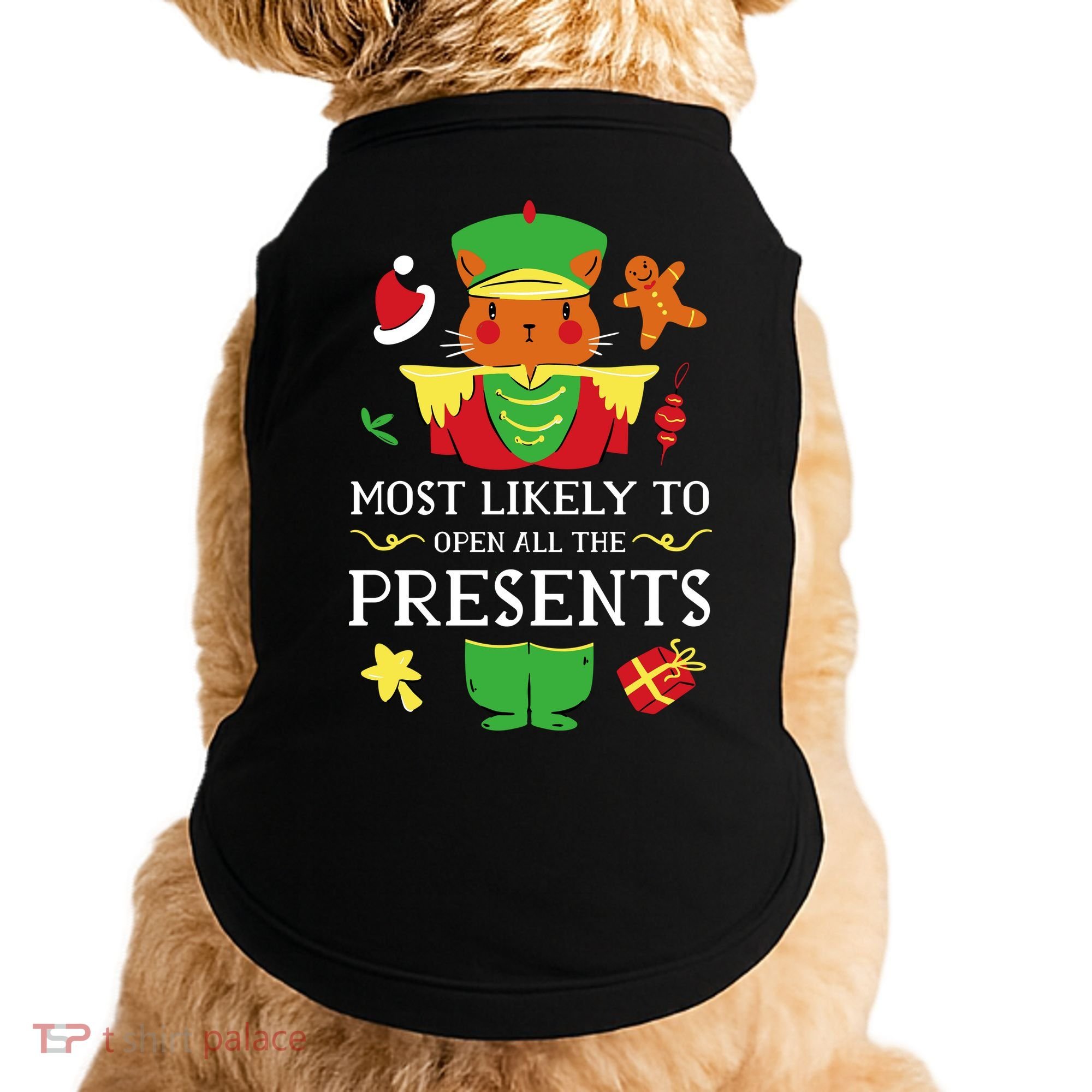 Most Likely To Open All The Presents Funny Christmas Cat Santa Doggie Tank