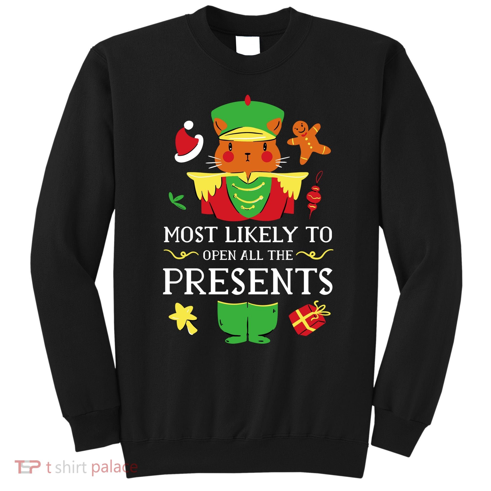 Most Likely To Open All The Presents Funny Christmas Cat Santa Sweatshirt
