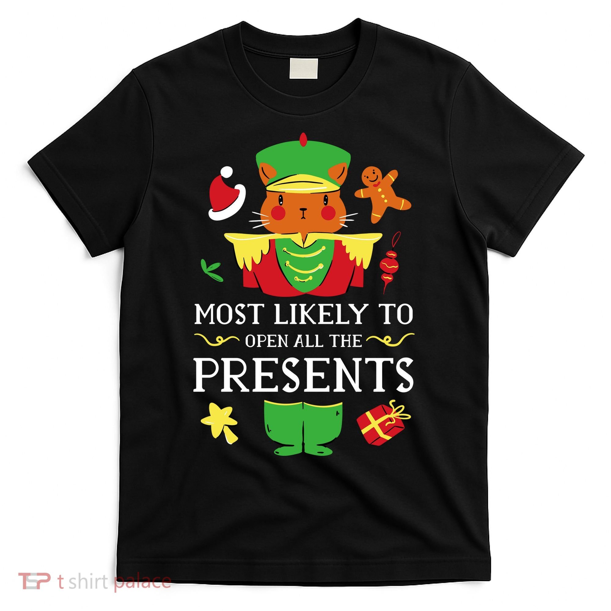 Most Likely To Open All The Presents Funny Christmas Cat Santa T-Shirt