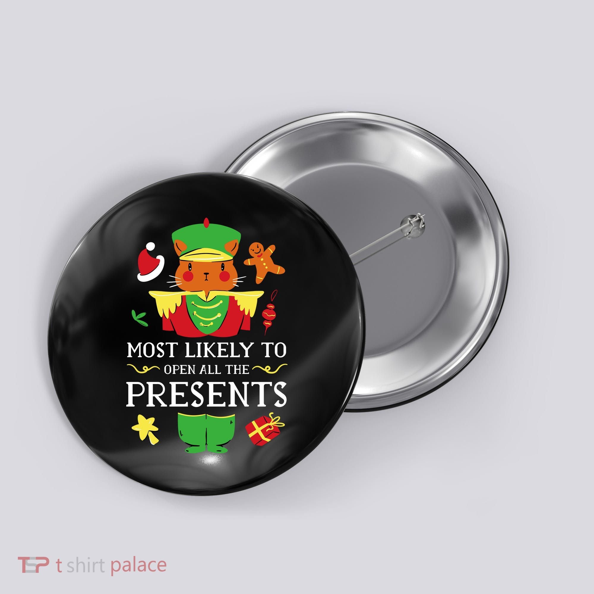 Most Likely To Open All The Presents Funny Christmas Cat Santa Button