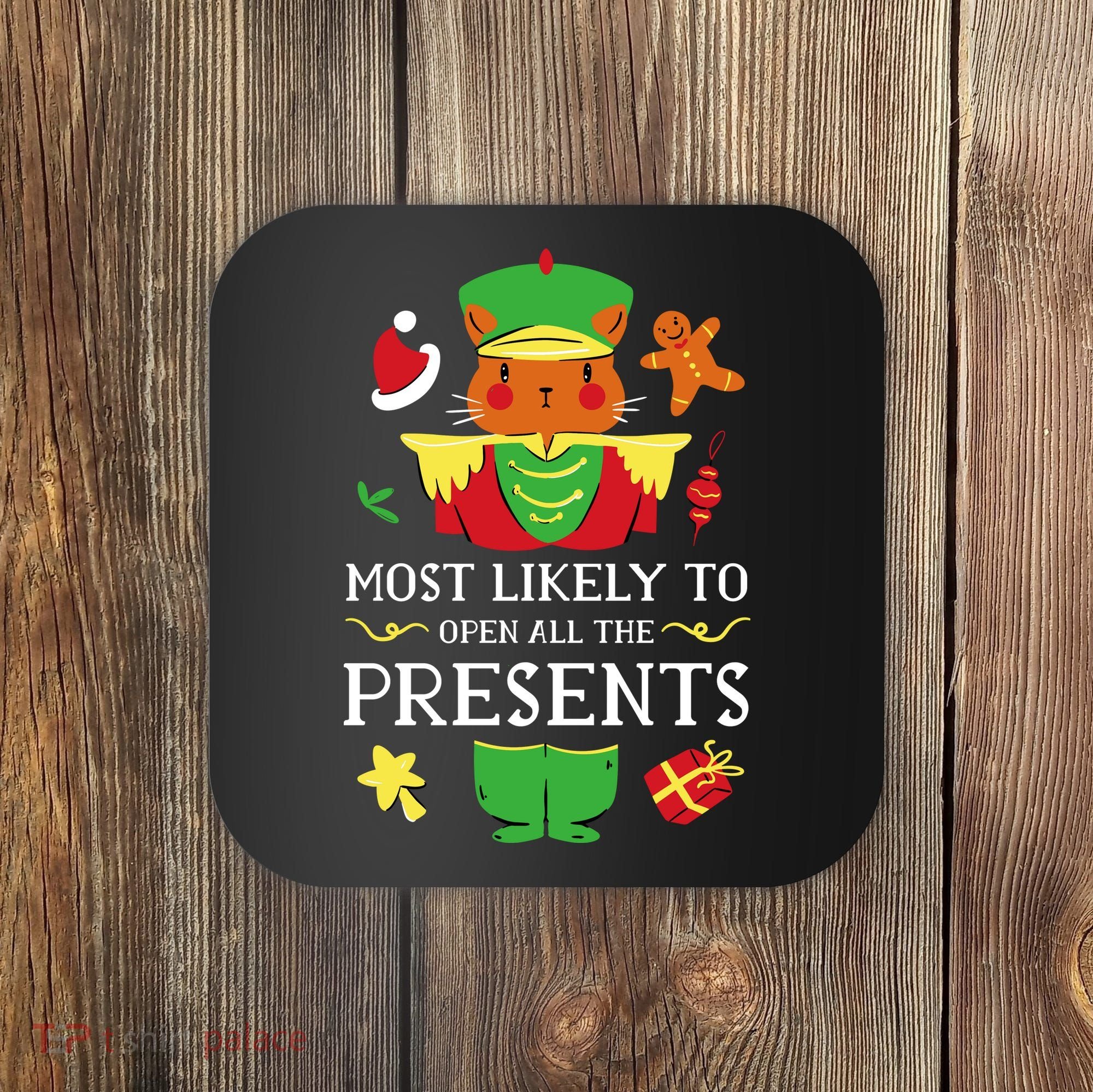Most Likely To Open All The Presents Funny Christmas Cat Santa Coaster