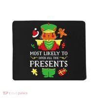 Most Likely To Open All The Presents Funny Christmas Cat Santa Mousepad thumb 0