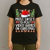 Most Likely To Play Video Games On Christmas Shirts For Family T-Shirt thumb 4