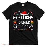 Most Likely To Drink With The Elves Elf Family Christmas T-Shirt thumb 0