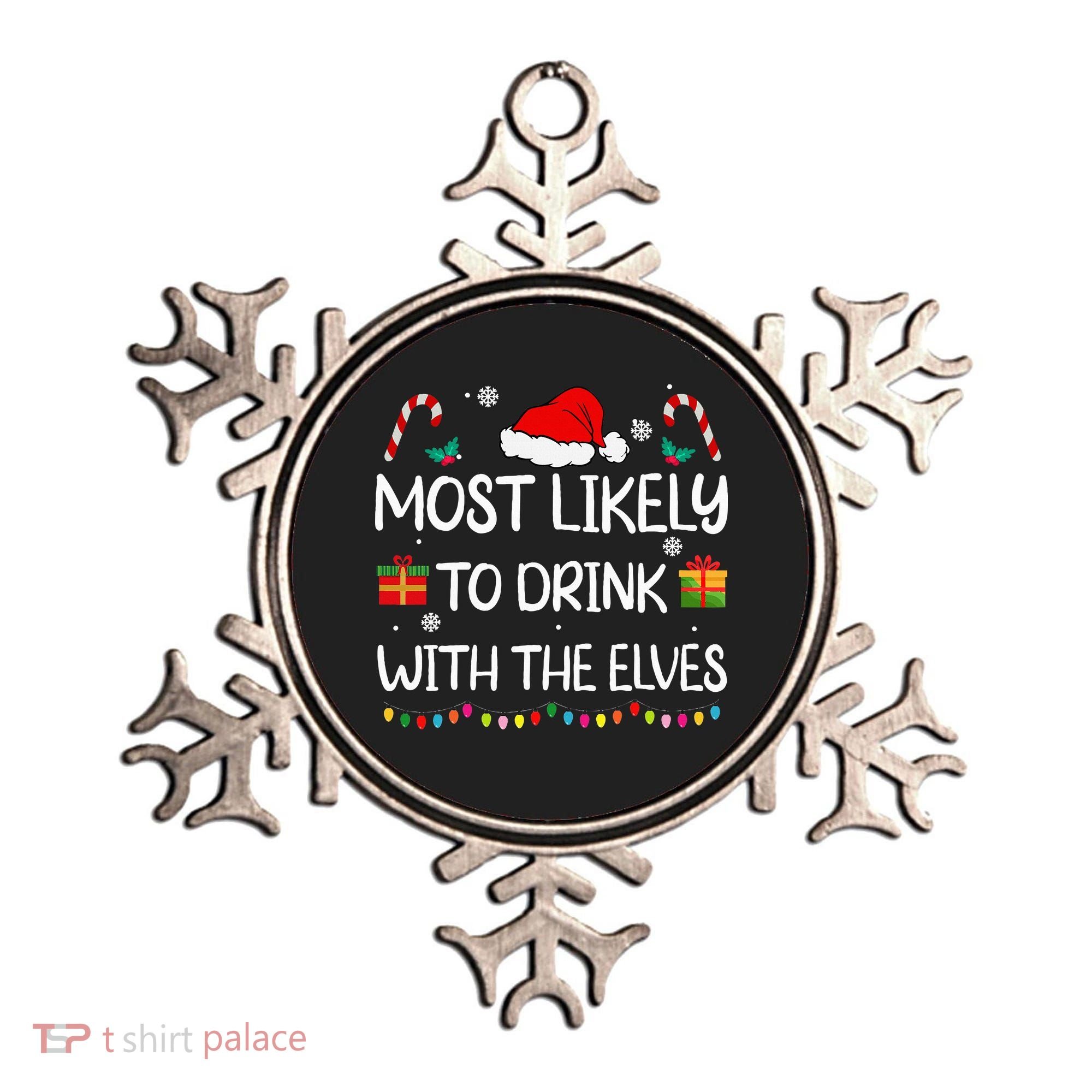 Most Likely To Drink With The Elves Elf Family Christmas Ornament