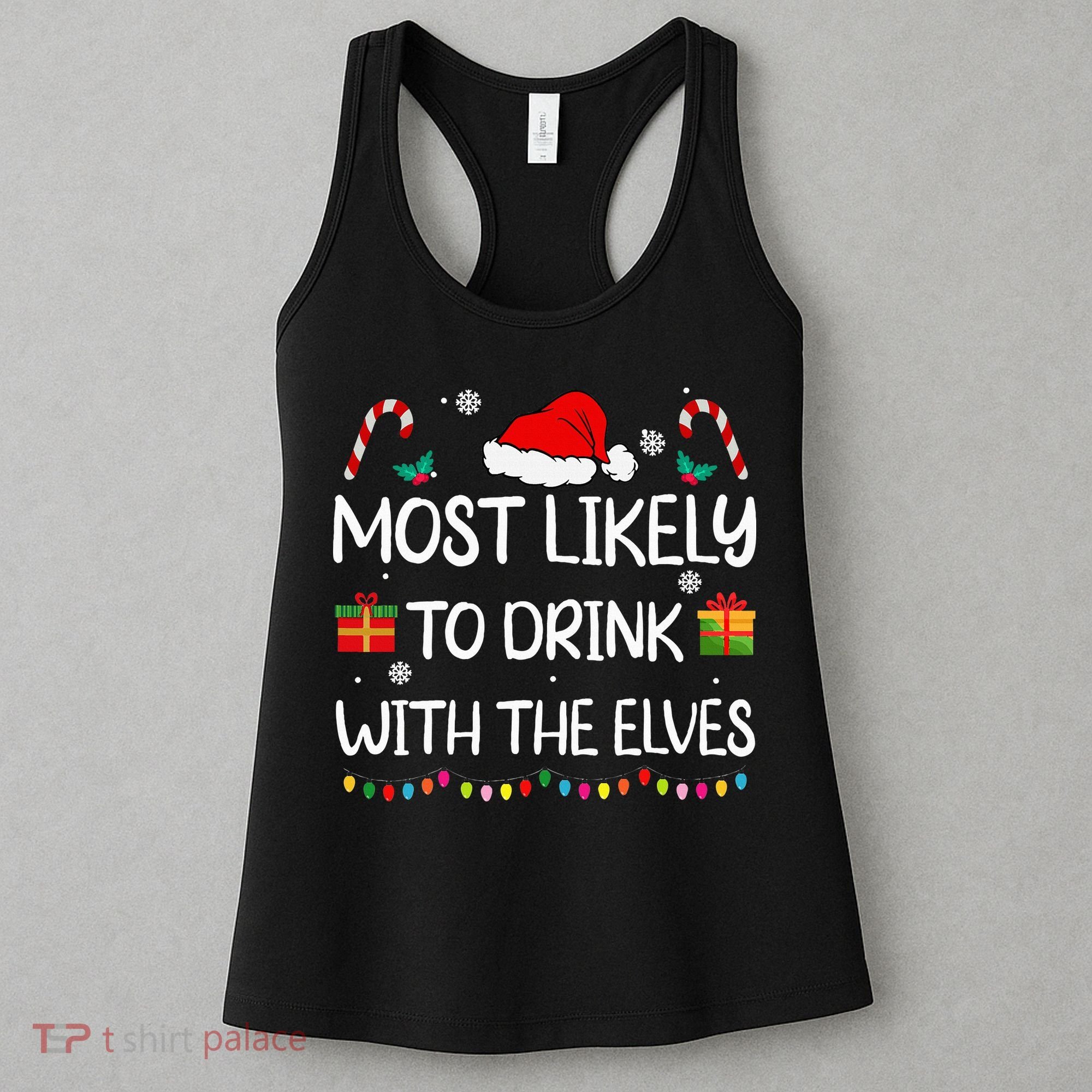 Most Likely To Drink With The Elves Elf Family Christmas Women's Tank Top