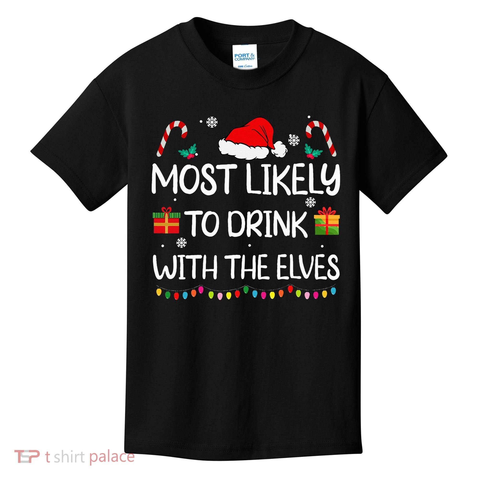Most Likely To Drink With The Elves Elf Family Christmas Kids T-Shirt
