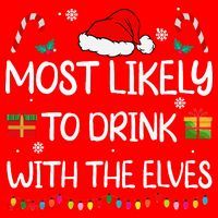 Most Likely To Drink With The Elves Elf Family Christmas Santa Hat thumb 1