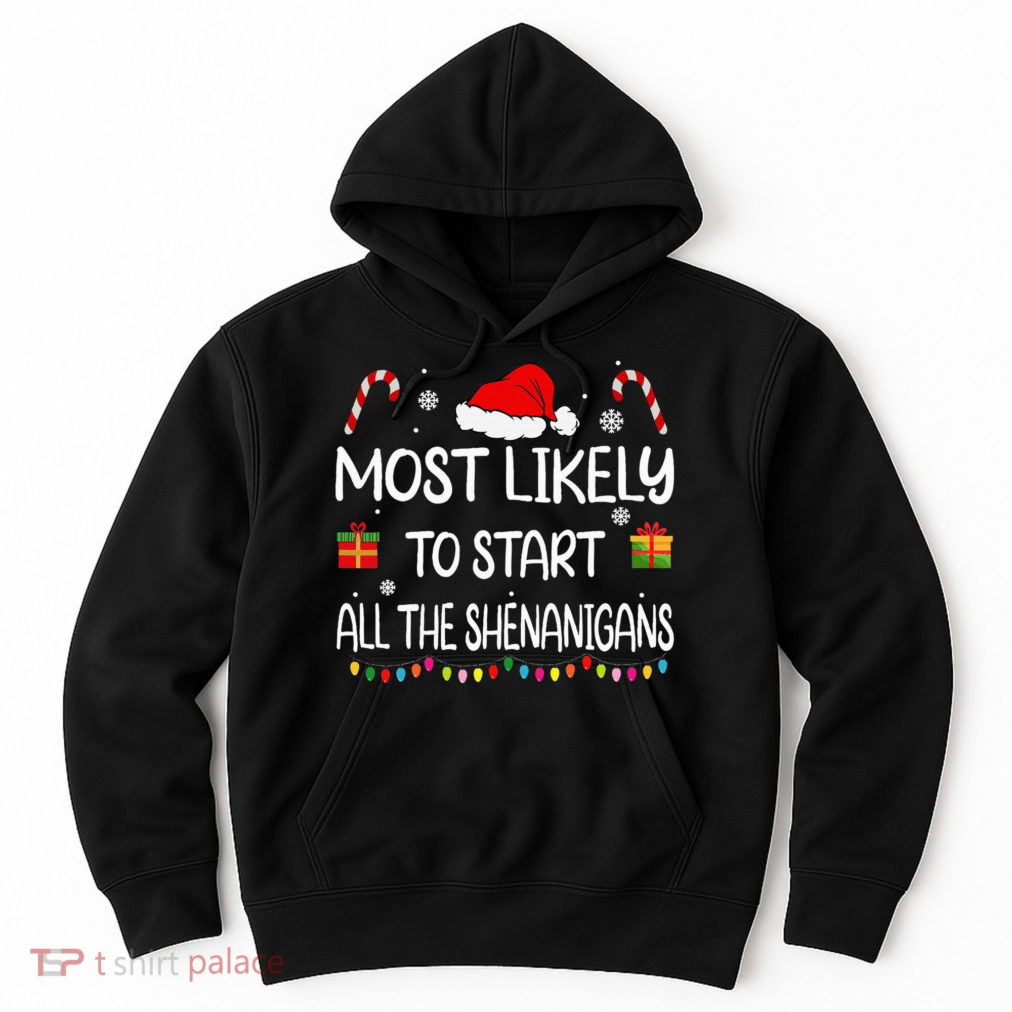 Most Likely To Start All The Shenanigans Family Christmas Hoodie