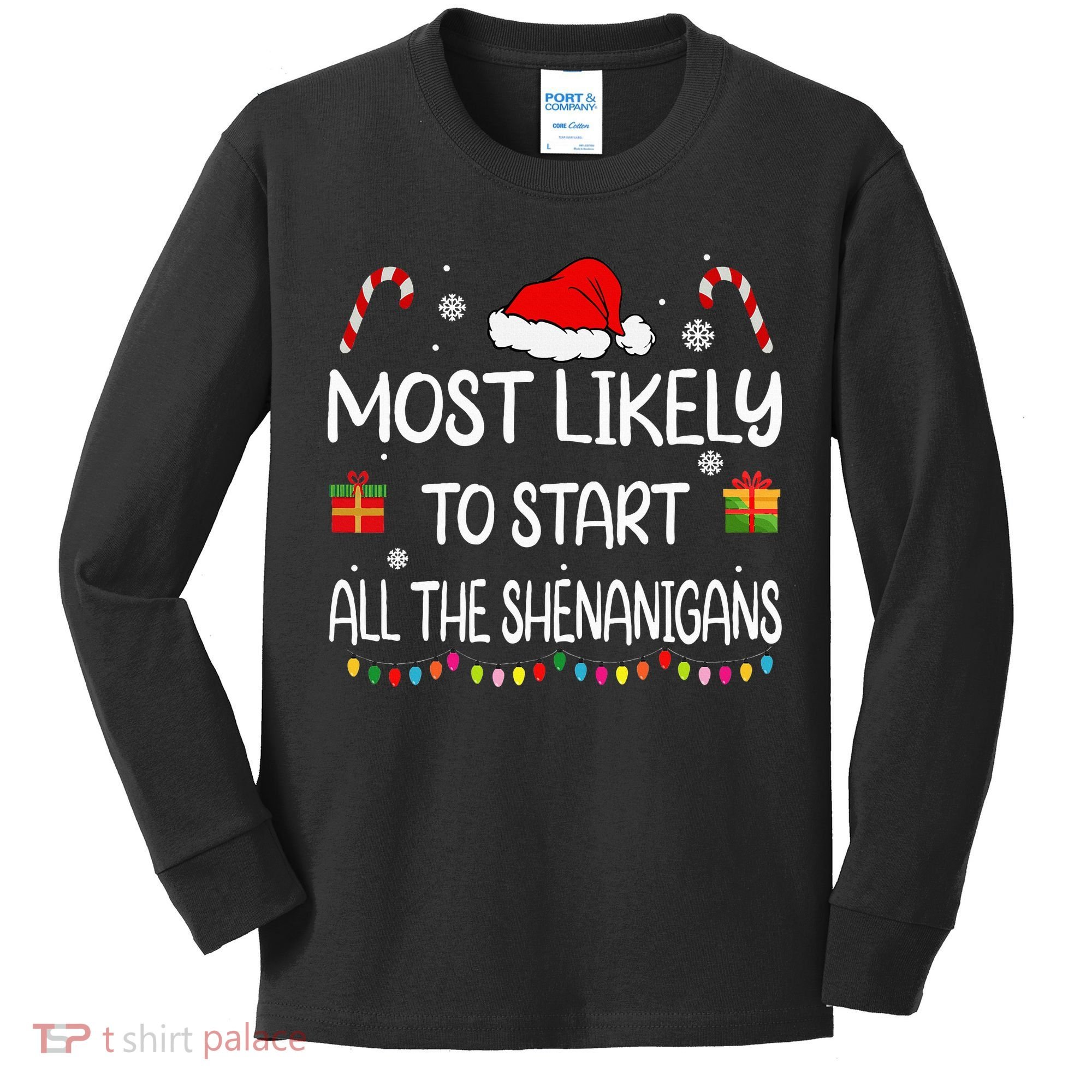 Most Likely To Start All The Shenanigans Family Christmas Kids Long Sleeve Shirt