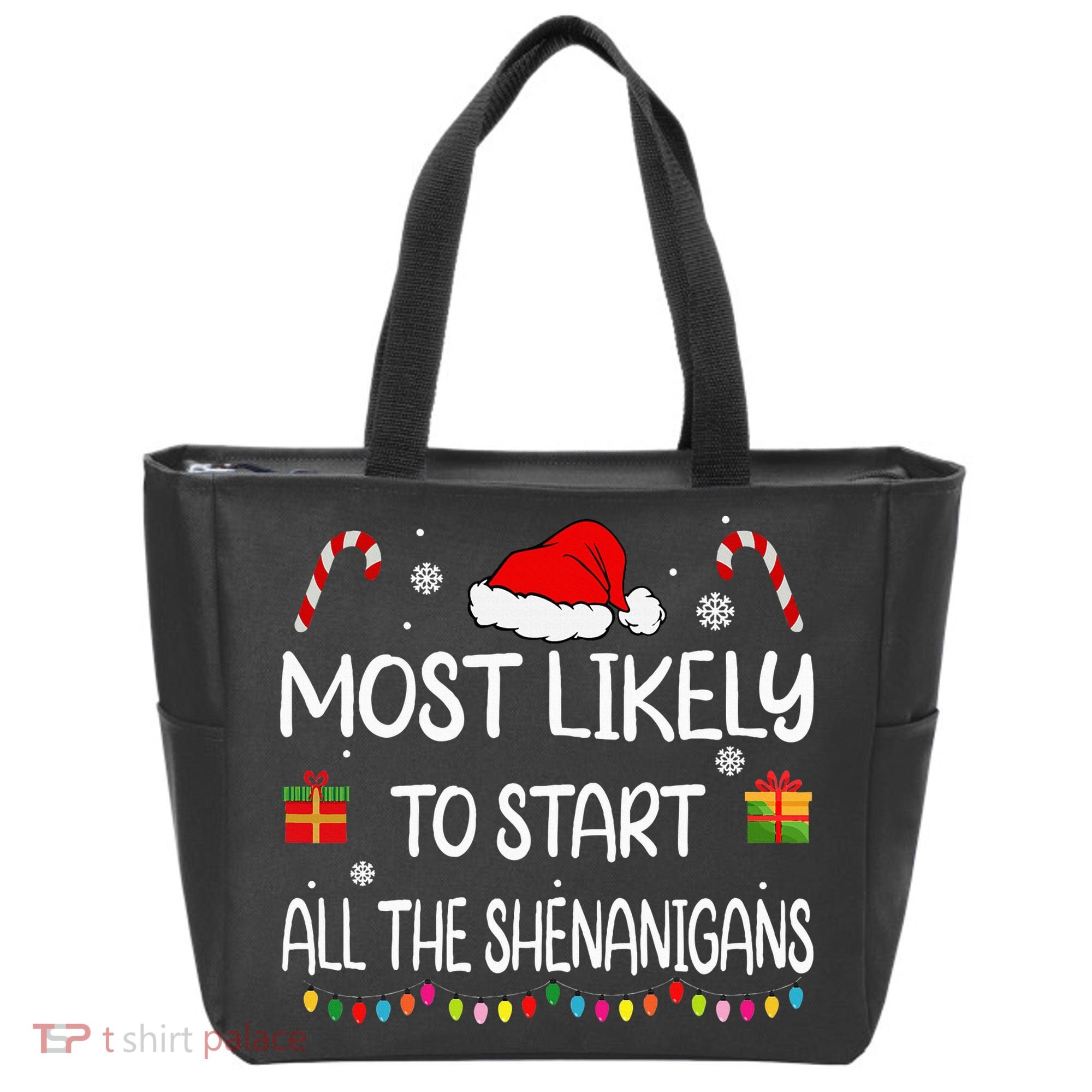 Most Likely To Start All The Shenanigans Family Christmas Tote Bag