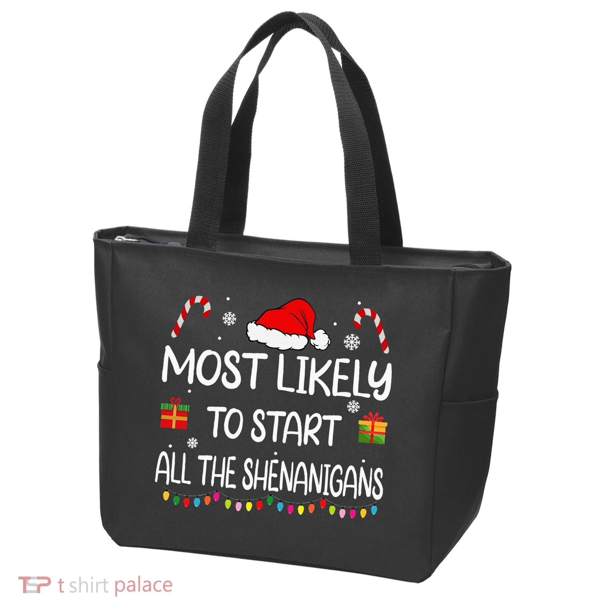 Most Likely To Start All The Shenanigans Family Christmas Tote Bag