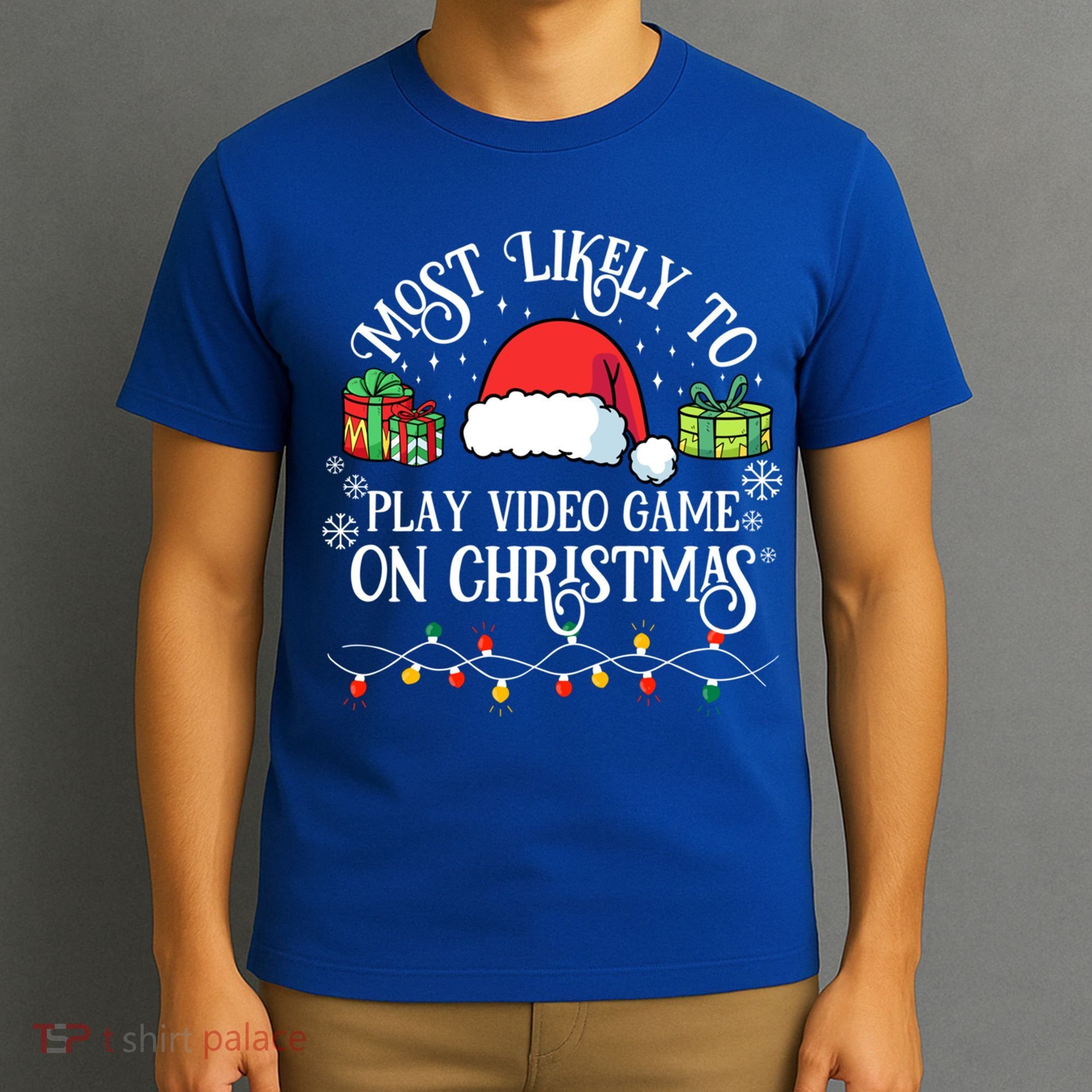 Most Likely To Play Videogame On Christmas Funny Xmas Pajama Funny Gift T-Shirt