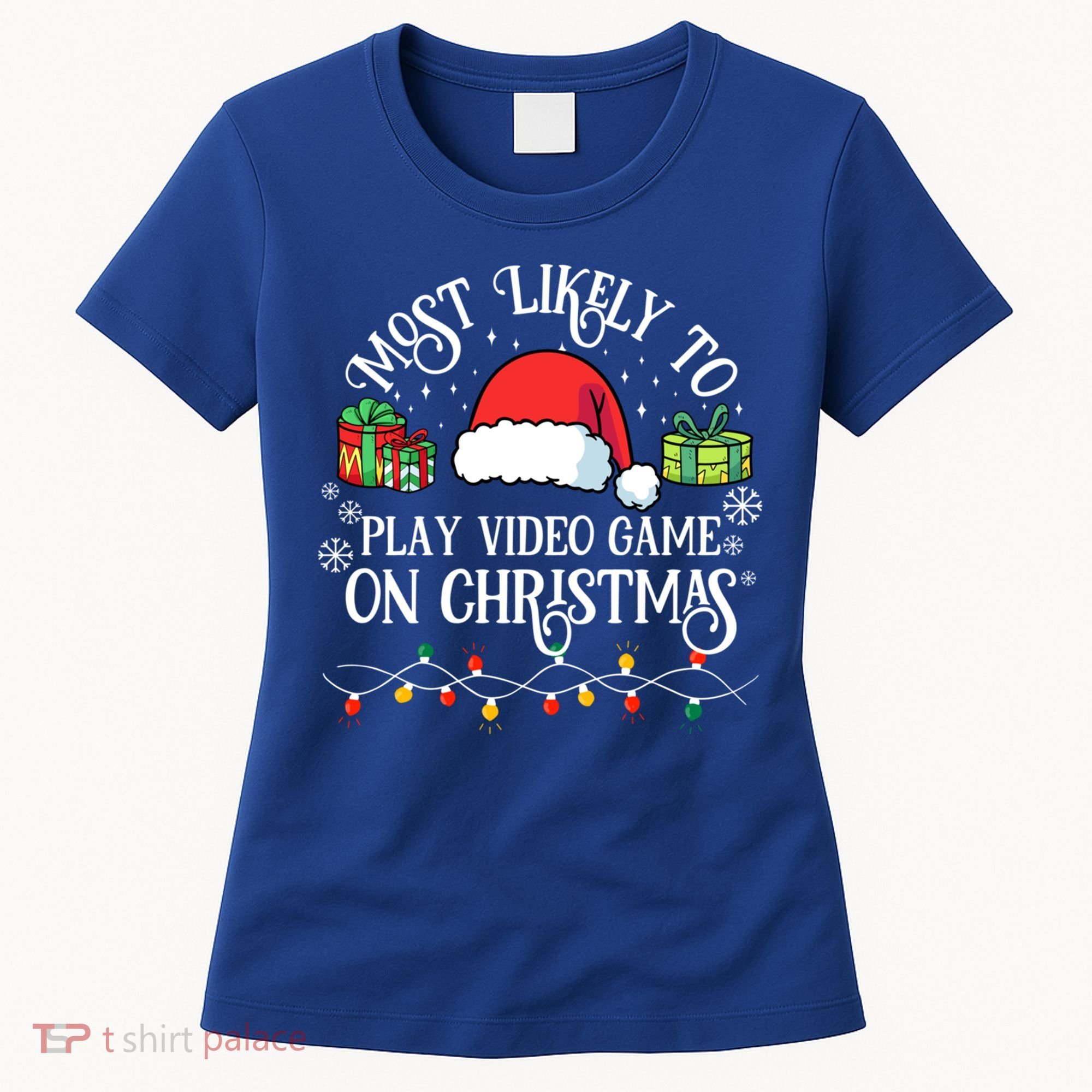Most Likely To Play Videogame On Christmas Funny Xmas Pajama Funny Gift Women's T-Shirt