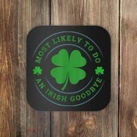 Most Likely To Do An Irish Goodbye St Patricks Day Coaster thumb 0