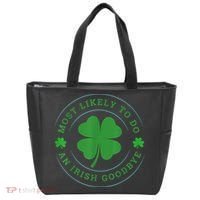 Most Likely To Do An Irish Goodbye St Patricks Day Tote Bag thumb 0
