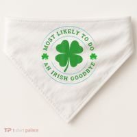 Most Likely To Do An Irish Goodbye St Patricks Day USA-Made Doggie Bandana thumb 0