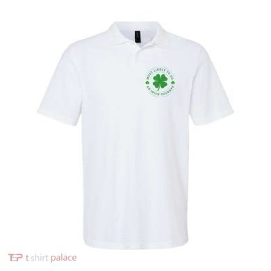 Most Likely To Do An Irish Goodbye St Patricks Day Polo