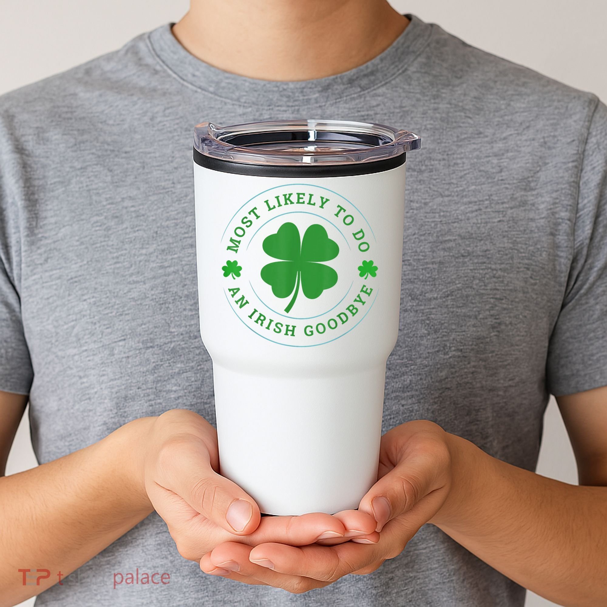Most Likely To Do An Irish Goodbye St Patricks Day Tumbler