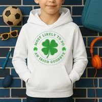 Most Likely To Do An Irish Goodbye St Patricks Day Kids Hoodie thumb 2