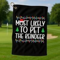 Most Likely To Pet The Reindeer Christmas Shirts For Family Golf Towel thumb 1