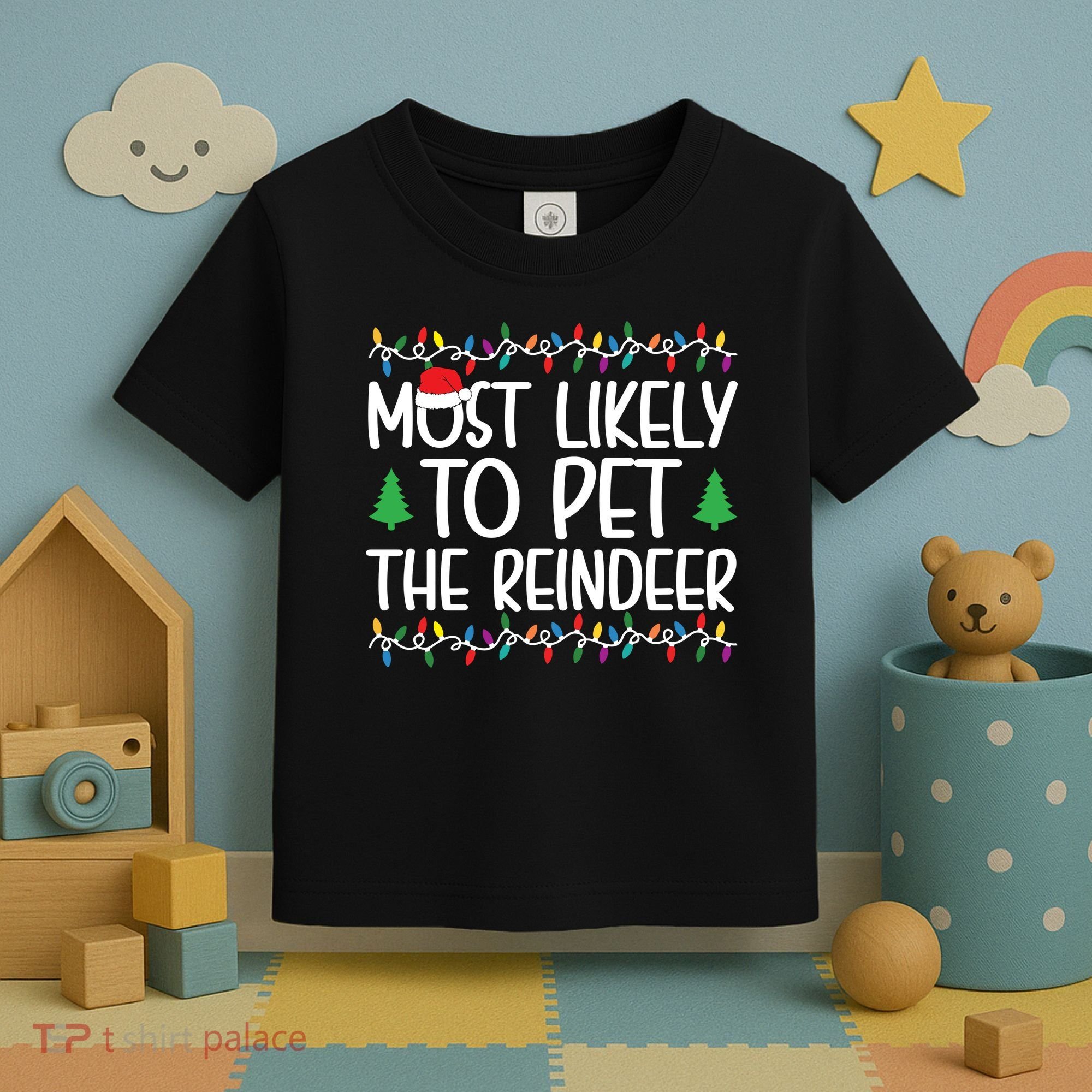 Most Likely To Pet The Reindeer Christmas Shirts For Family Toddler T-Shirt
