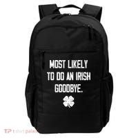 Most Likely To Do An Irish Goodbye Funny Backpack thumb 0