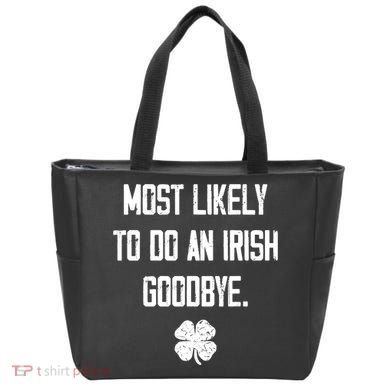 Most Likely To Do An Irish Goodbye Funny Tote Bag