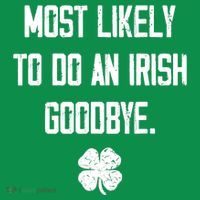 Most Likely To Do An Irish Goodbye Funny Kids Sweatshirt thumb 2